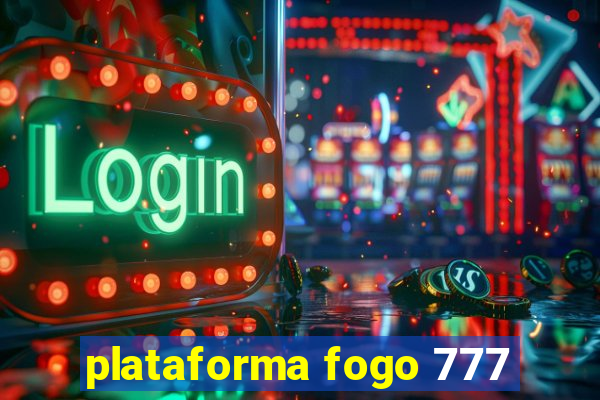 plataforma fogo 777